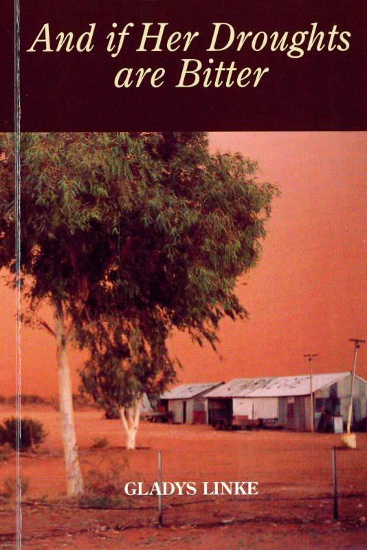And if her droughts are bitter by Gladys Linke